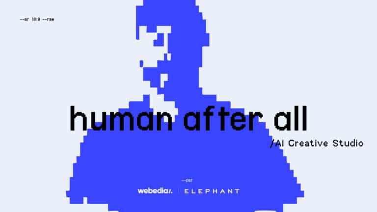 WEBEDIA-ELEPHANT OPENS APPLICATIONS  FOR THE ‘CREATOR PROGRAM’ OF NEW CREATIVE AI STUDIO ‘HUMAN AFTER ALL’